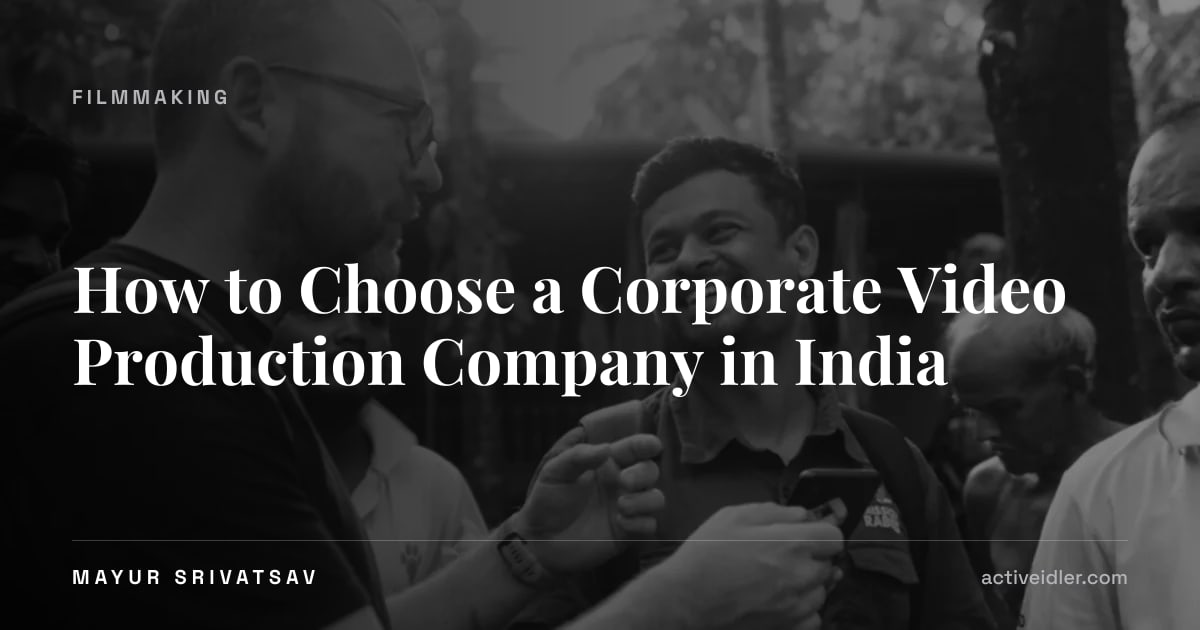How to Choose a Corporate Video Production Company in India